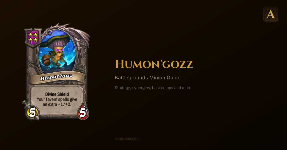 Humon'gozz (Tier 4 Neutral) — Hearthstone Battlegrounds Minion Guide ...